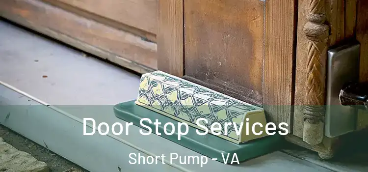 Door Stop Services Short Pump - VA